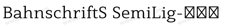 BahnschriftS SemiLig字体转换